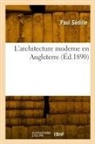 Paul Sedille, Paul Sédille, Sedille-p - L architecture moderne en