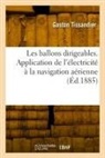 Gaston Tissandier, Tissandier-G - Les ballons dirigeables.