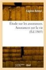 Eugène Reboul, Reboul-e - Etude sur les assurances.
