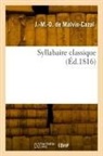 Joseph-M -D de Malvin-Cazal, Malvin-cazal-j m d - Syllabaire classique