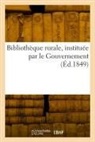 COLLECTIF, P. Lejeune - Bibliotheque rurale, instituee