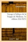 Édouard Richer, Richer-E - Voyage a l abbaye de la trappe de