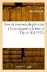 Bon Gustave, Gustave-b - Jeux et concours de plein air a