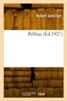 Robert Jardillier, Jardillier-r - Pelleas