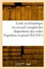 COLLECTIF - Code ecclesiastique ou recueil