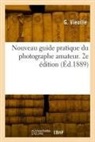 G. Vieuille, Vieuille-g - Nouveau guide pratique du