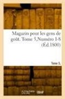 Collectif - Magazin pour les gens de gout.