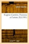 Gabriel Seailles, Gabriel Séailles, Seailles-g - Eugene carriere, l homme et l