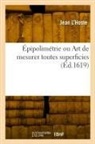 L hoste-j, Jean L'Hoste - Epipolimetrie ou art de mesurer
