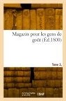 Collectif - Magazin pour les gens de gout.