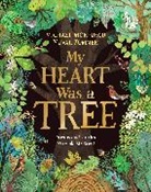 Michael Morpurgo, Yuval Zommer - My Heart Was a Tree