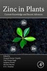 Durgesh Kumar (EDT)/ Chauhan Tripathi, Devendra Kumar Chauhan, Chauhan Devendra Kumar, Sangeeta Pandey, Shivesh Sharma, Sharma Shivesh... - Zinc in Plants