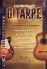 Jonah Schmidt - Liederbuch Gitarre Lernen XXL - Gitarrenschule & Songbook in Einem, Pop & Rock Songs, Klassik Stücke, Evergreens, Kinderlieder, Weihnachtslieder