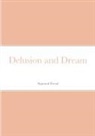 Sigmund Freud - Delusion and Dream