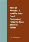 L. M. Montgomery - Anne of Avonlea