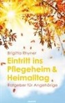 Brigitta Rhyner - Eintritt ins Pflegeheim & Heimalltag