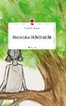 Sabine Wirachowski - Mona Lisa lächelt nicht. Life is a Story - story.one