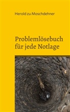 Herold Zu Moschdehner - Problemlösebuch für jede Notlage