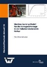 Max Schneckenburger - Machine learning Modell für die Abtragsvorhersage in der Roboter-Glaskeramik-Politur