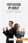 Caroline Cailteux, Caroline Cailteux - Motivation im Beruf