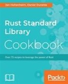 Daniel Durante, Jan Hohenheim - Rust Standard Library Cookbook