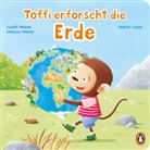 Judith Weber, Marcus Weber, Marta Costa - Toffi erforscht die Erde
