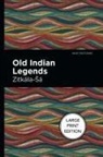 Zitkala-Sa, Zitkala-Sa - Old Indian Legends