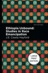 J. E. Casley Hayford, J.E. Casley Hayford - Ethiopia Unbound