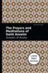 Anselm Of Aosta, Anselm Of Aosta - The Prayers and Meditations of St. Anslem