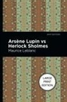Maurice Leblanc, Leblanc Maurice - Arsene Lupin vs Herlock Sholmes