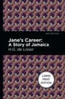 H. G. De Lisser, H.G. de Lisser - Jane's Career