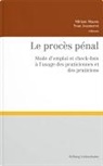 Dina Bazarbachi, Cynthia Beauverd, Fab Benoit, Yvan Jeanneret, Miriam Mazou - Le procès pénal