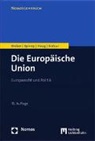 Roland Bieber, Astrid Epiney, Marcel Haag, K, Markus Kotzur - Die Europäische Union