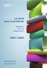 Faculté de droit de l'Université de Neuchâtel - Le droit pour le praticien 2021/2022
