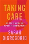 Sarah DiGregorio - Taking Care