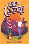 Brian D Kennedy, Brian D. Kennedy - A Little Bit Country