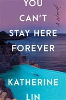 Katherine Lin - You Can't Stay Here Forever