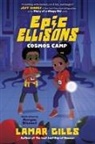 Lamar Giles, Morgan Bissant - Epic Ellisons: Cosmos Camp