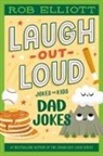 Rob Elliott, Elliott Rob - Laugh-Out-Loud: Dad Jokes
