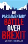 Lisa James, James Lisa, Meg Russell, Meg (Professor of British and Comparative Russell, Meg James Russell, Russell Meg - Parliamentary Battle Over Brexit