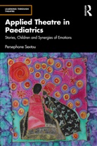 Persephone Sextou - Applied Theatre in Paediatrics