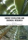 Kok-Keong (Universiti Tunku Abdul Rahman Chong, Zhongliang (Beijing University of Technology Liu, Kok-Keong Chong, Chong Kok Keong, Zhongliang Liu - Energy Revolution and Chemical Research