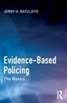 Jerry H. Ratcliffe, Jerry H. (Temple University Ratcliffe, Ratcliffe Jerry H. - Evidence-Based Policing