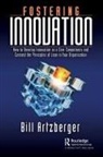 Bill Artzberger - Fostering Innovation