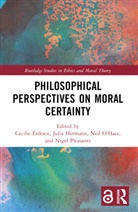 Cecilie Hermann Eriksen, Cecilie Eriksen, Eriksen Cecilie, Julia Hermann, Hermann Julia, Neil O'Hara... - Philosophical Perspectives on Moral Certainty