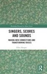 Ellen Hooper, Ellen (Unsw Hooper - Singers, Scores and Sounds