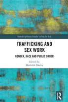 Mathilde (Centre for Sociological Research Darley, Mathilde Darley - Trafficking and Sex Work