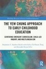 Kutasha Bryan-Silva, Stephanie C. Sanders-Smith, Stephanie C. (Univ. Of Illinois At Sanders-Smith, Stephanie C. (University of Illinoi Sanders-Smith, Sylvia Ya-Hsuan Yang - Yew Chung Approach to Early Childhood Education
