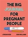 Jordan Reid, Reid Jordan, Erin Williams, Williams Erin - The Big Journal for Pregnant People