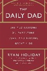 Ryan Holiday - The Daily Dad